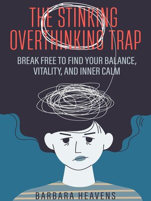 cover image of The Stinking Overthinking Trap
